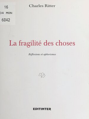 cover image of La Fragilité des choses